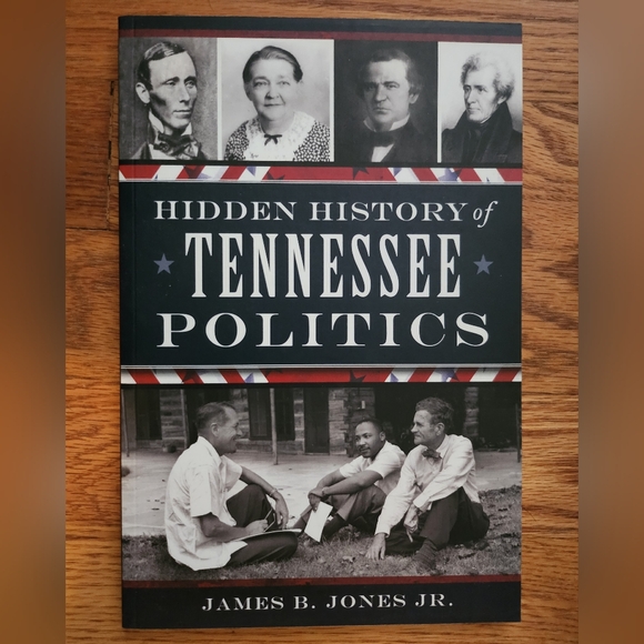 Hidden History of Tennessee Politics - Picture 1 of 5